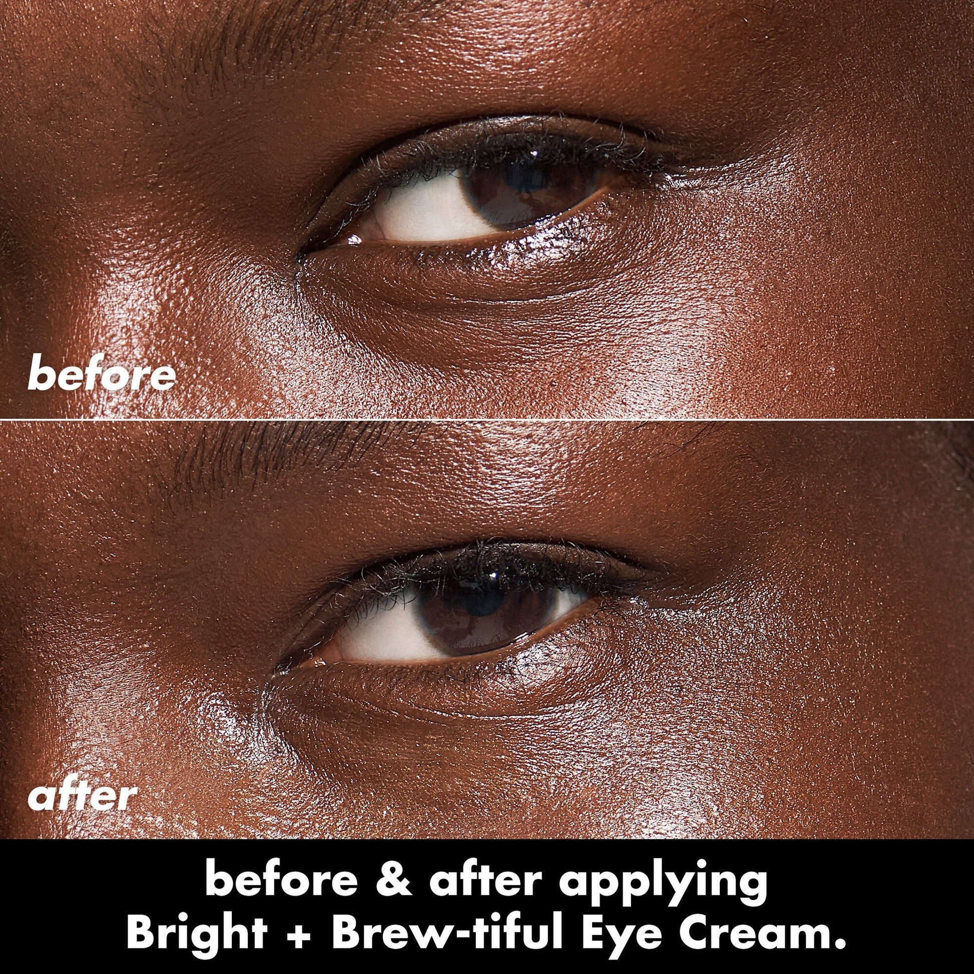 bright-brew-tiful-eye-cream-f2 0226_BBEC_Eye_BA_Diptych_607e3ec2-f0e1-4365-9b28-17574d841250.jpg