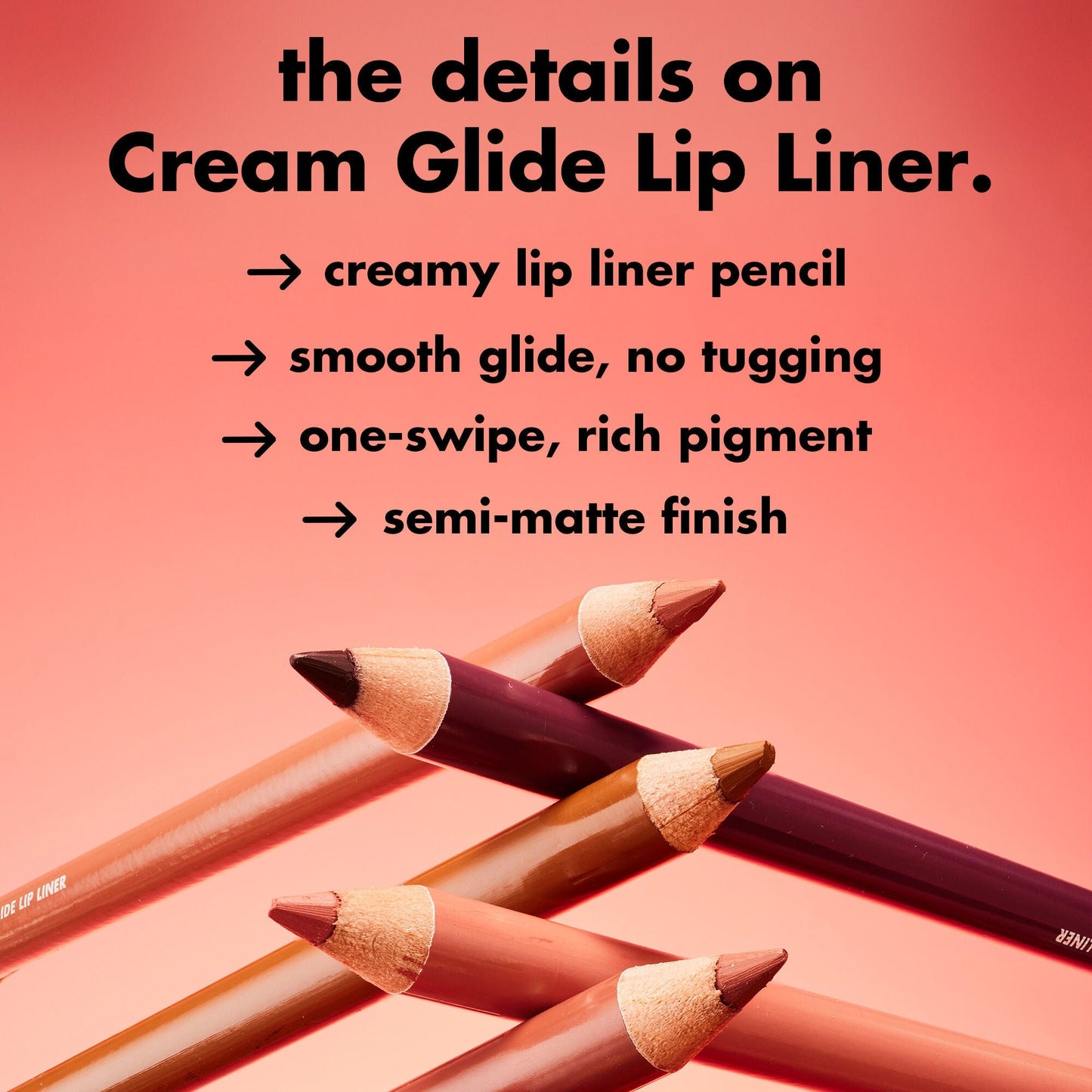 cream-glide-lip-liner-k9 0226_EDU_CreamGlideLiner_DETAILS_5bb281cb-cc03-40cf-b1e8-6c625ca59177.jpg