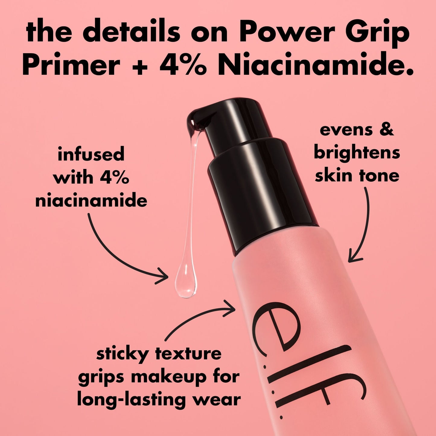 power-grip-primer-4-niacinamide-d5 0226_EDU_PowerGripPrimerNiacinamide_Details_4ad32b9b-0c60-455e-af97-74a39c1a2d7e.jpg