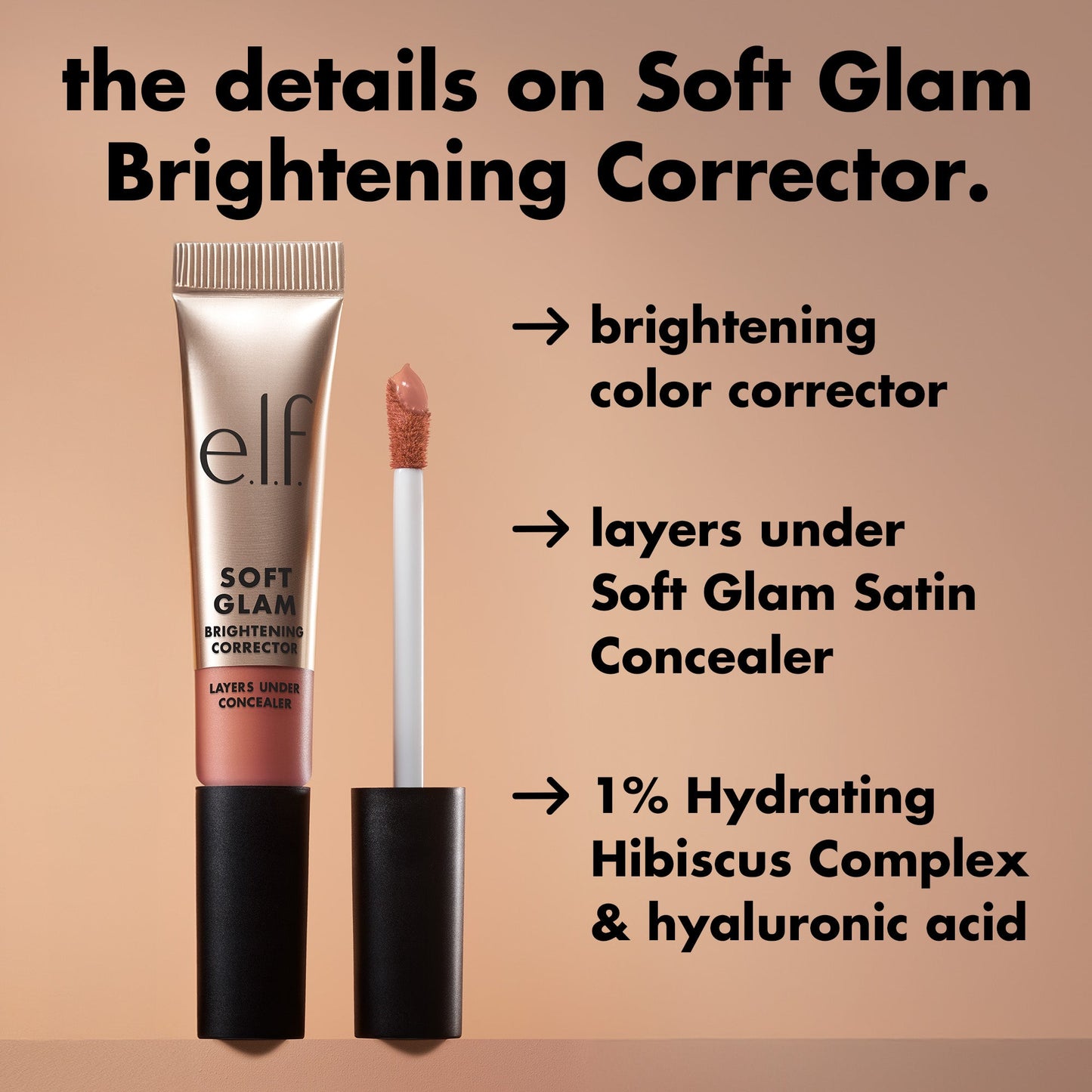 soft-glam-brightening-corrector-w8 0226_SoftGlam_BrighteningCorrector_Details.jpg