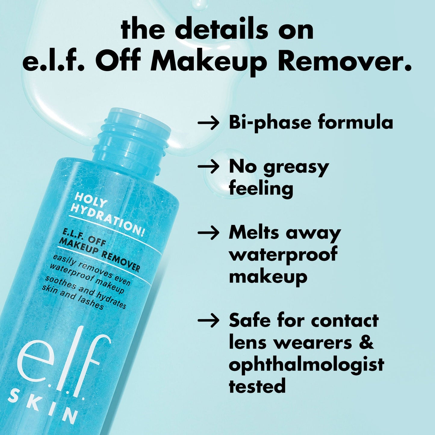 holy-hydration-e-l-f-off-makeup-remover-h5 0326_EDU_ELFOFF_MAKEUPREMOVER_Details.jpg
