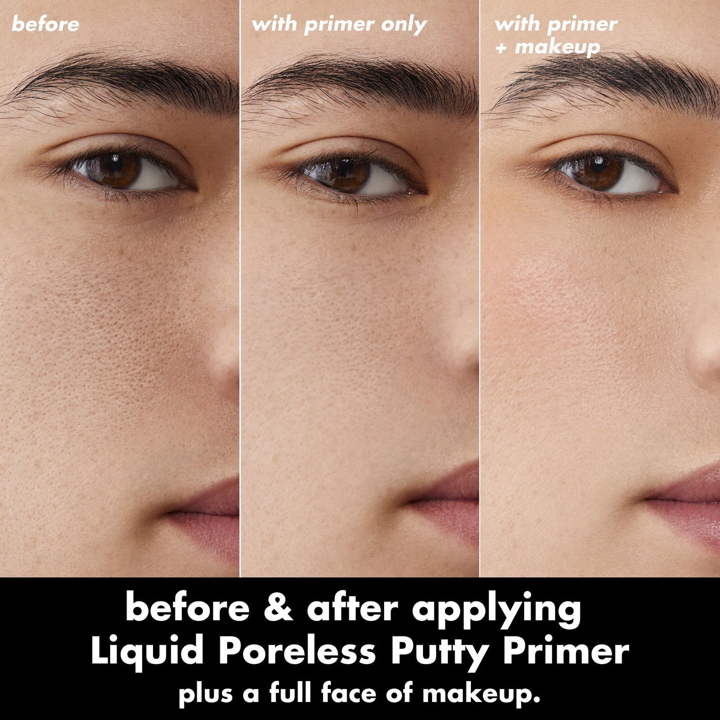 liquid-poreless-putty-primer-s7 0326_EDU_LiquidPorelessPuttyPrimer_BA_TRIPTYCH_Patrick.jpg