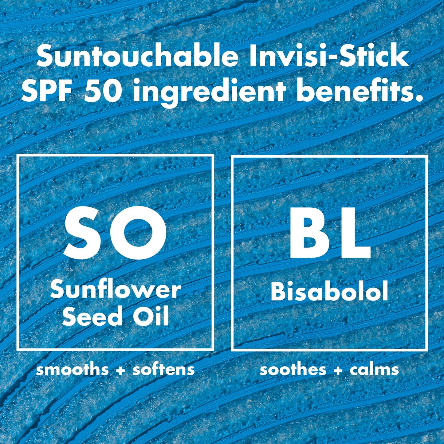 suntouchable-invisi-stick-spf-50-o5 0326_EDU_SUNTOUCHABLE_INVISISTICK_Ingredients.jpg