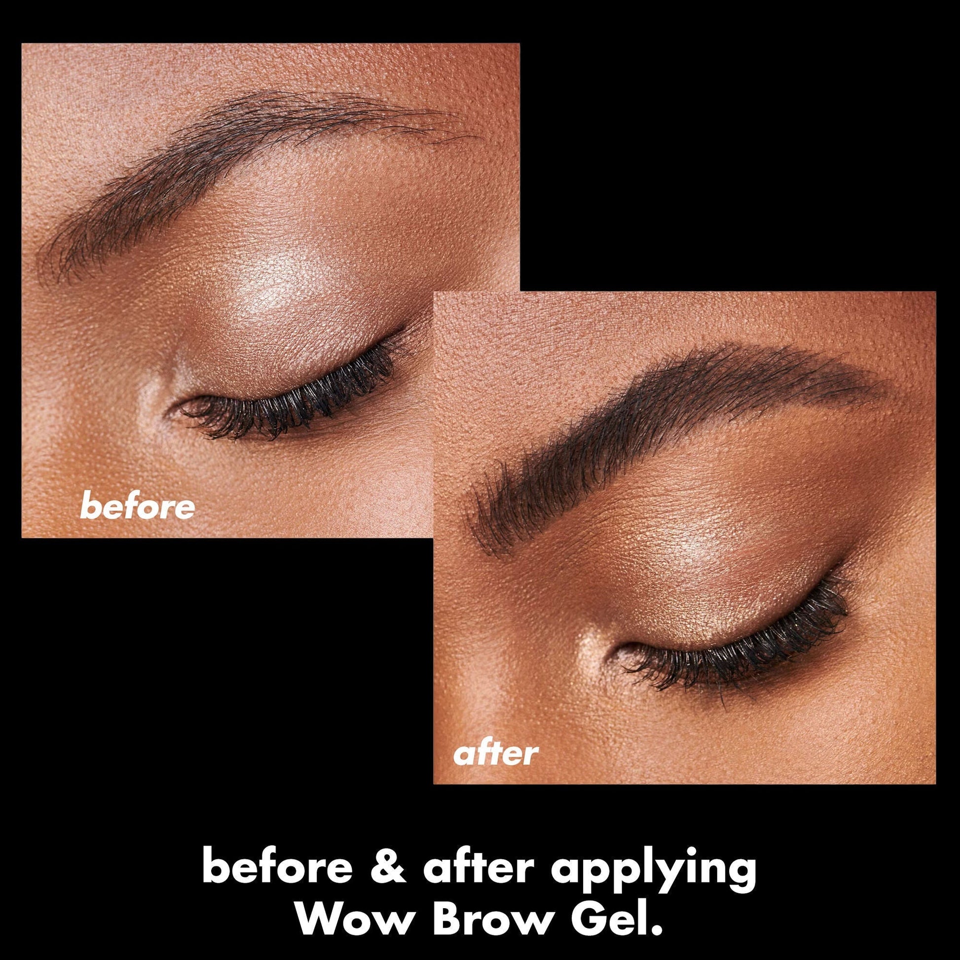 wow-brow-gel-f6 0326_EDU_WowBrowGel_BA_4c8d01a5-a57e-49b1-b700-6633dd9cc1f3.jpg